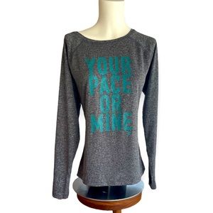 Old navy active athletic long sleeve tee semi fitted in grey “your pace or mine”